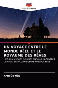 Voyage Entre Le Monde Réel Et Le Royaume Des Rêves