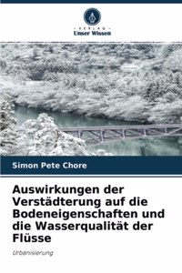 Auswirkungen der Verstädterung auf die Bodeneigenschaften und die Wasserqualität der Flüsse