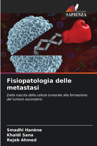 Fisiopatologia delle metastasi