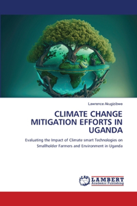 Climate Change Mitigation Efforts in Uganda