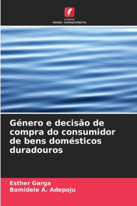 Género e decisão de compra do consumidor de bens domésticos duradouros