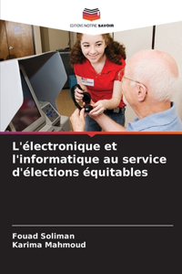 L'électronique et l'informatique au service d'élections équitables