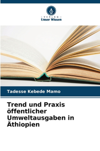 Trend und Praxis öffentlicher Umweltausgaben in Äthiopien