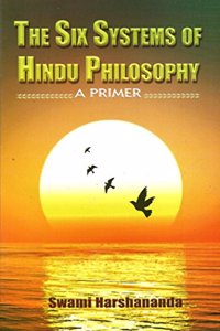 The Six Systems of Hindu Philosophy: A Primer