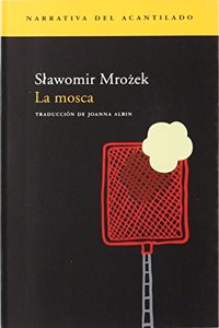 La mosca / The fly