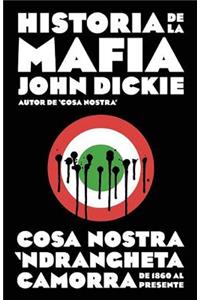 Historia de la Mafia / Cosa Nostra: A History of the Sicilian Mafia