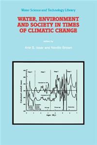 Water, Environment and Society in Times of Climatic Change