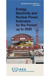 Energy, Electricity & Nuclear Power Estimates for the Period Up to 2050