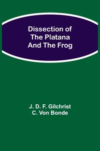 Dissection of the Platana and the Frog