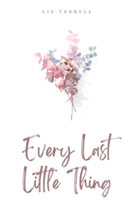 Every Last Little Thing