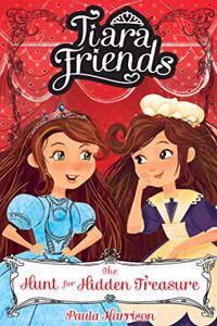 Tiara Friends #4: The Hunt for Hidden Treasure