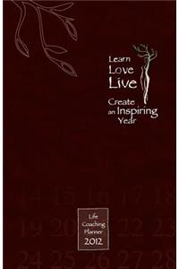 Learn, Love, Live-Create an Inspiring Year