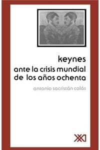 Keynes Ante La Crisis Mundial de Los Anos Ochenta