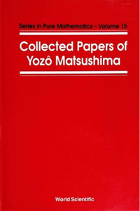 Collected Papers of Y Matsushima