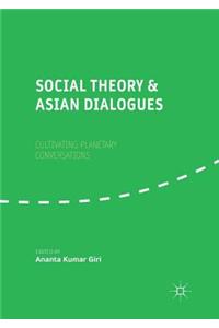 Social Theory and Asian Dialogues