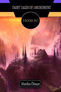 Fairy Tales of Amusement