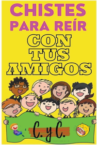 Chistes Para Reír con tus Amigos