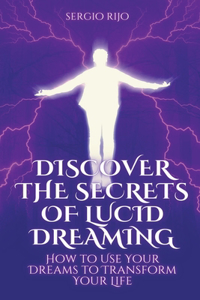 Discover the Secrets of Lucid Dreaming