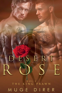 Desert Rose - The King Prawn