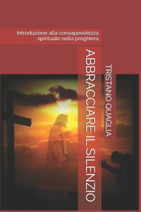 Abbracciare Il Silenzio