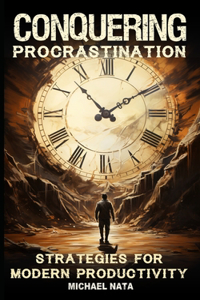 Conquering Procrastination