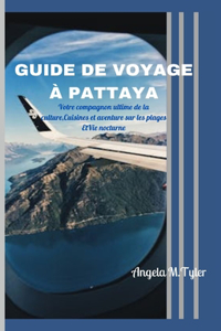 Guide de Voyage À Pattaya