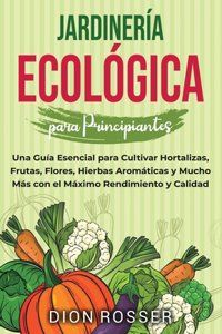 Jardinería ecológica para principiantes