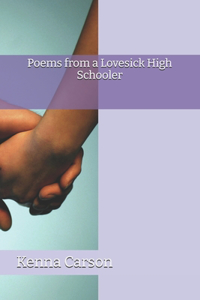 Poems from a Lovesick High Schooler