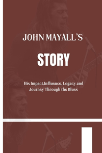 John Mayall's Story