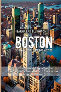 Boston Guida Di Viaggio 2024-2025
