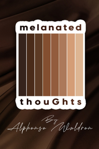 melanated thouGhts