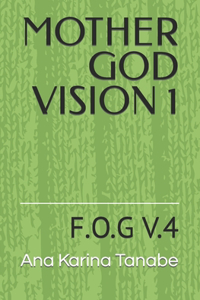 Mother God Vision 1