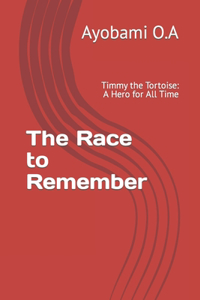 The Race to Remember