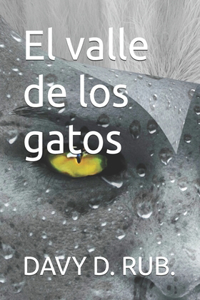 El valle de los gatos