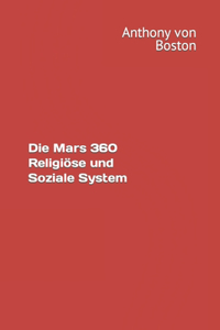 Mars 360 Religiöse und Soziale System