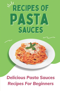 Recipes Of Pasta Sauces