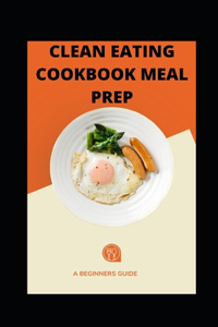 Clean Eating Cookbook Meal Prep