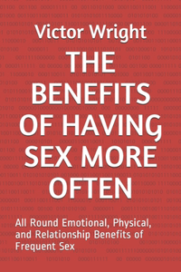 Benefits of Having Sex More Often