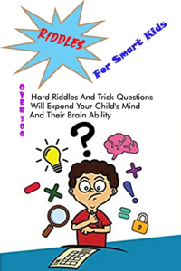 Riddles For Smart Kids