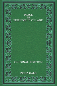 Peace in Friendship Village - Original Edition