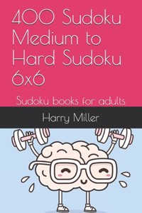 400 Sudoku Medium to Hard Sudoku 6x6