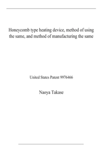 Honeycomb type heating device, method of using the same, and method of manufacturing the same