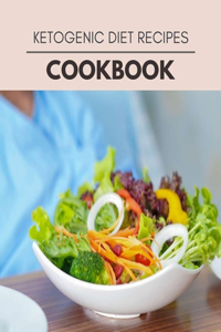 Ketogenic Diet Recipes Cookbook