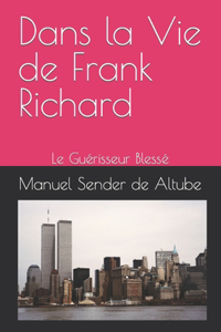 Dans la Vie de Frank Richard