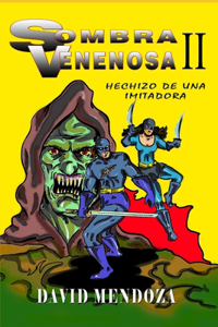 Sombra Venenosa II