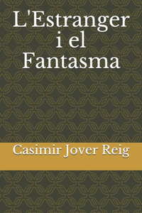 L'Estranger i el Fantasma