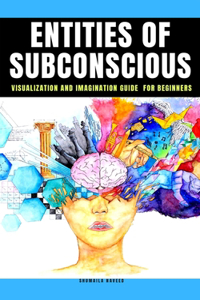 Entities of Subconscious