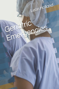 Geriatric Emergencies