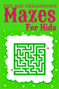 Fun and Challenging Mazes for Kids