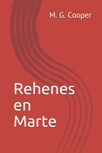 Rehenes en Marte